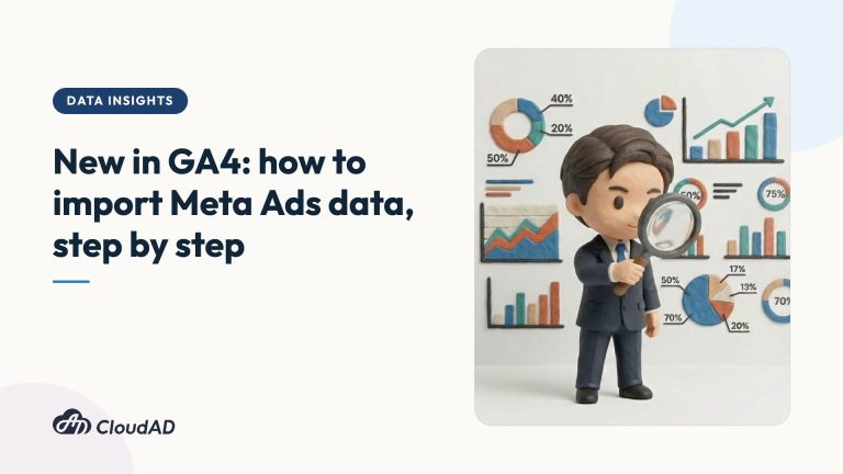New in GA4: how to import Meta Ads data, step by step