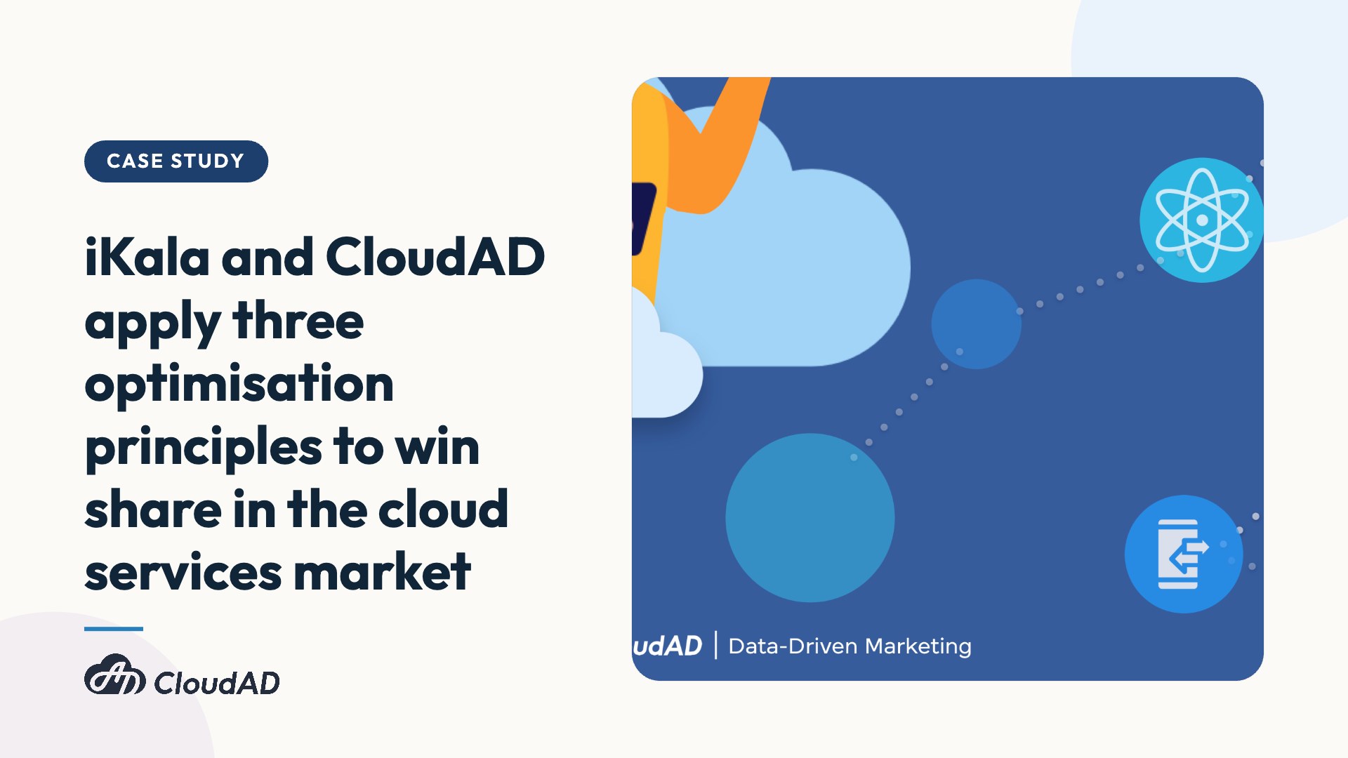 iKala and CloudAD apply three optimisation principles to win share in the cloud services market