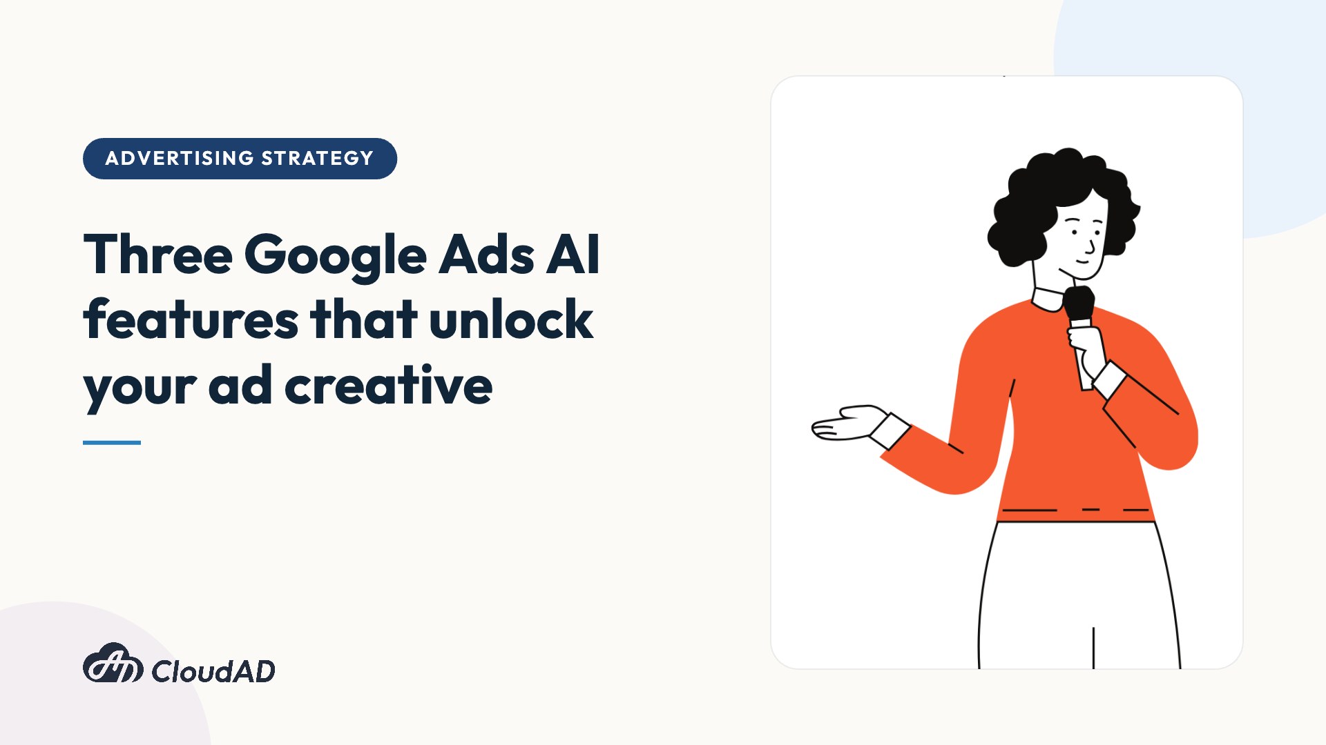 Three Google Ads AI features that unlock your ad creative