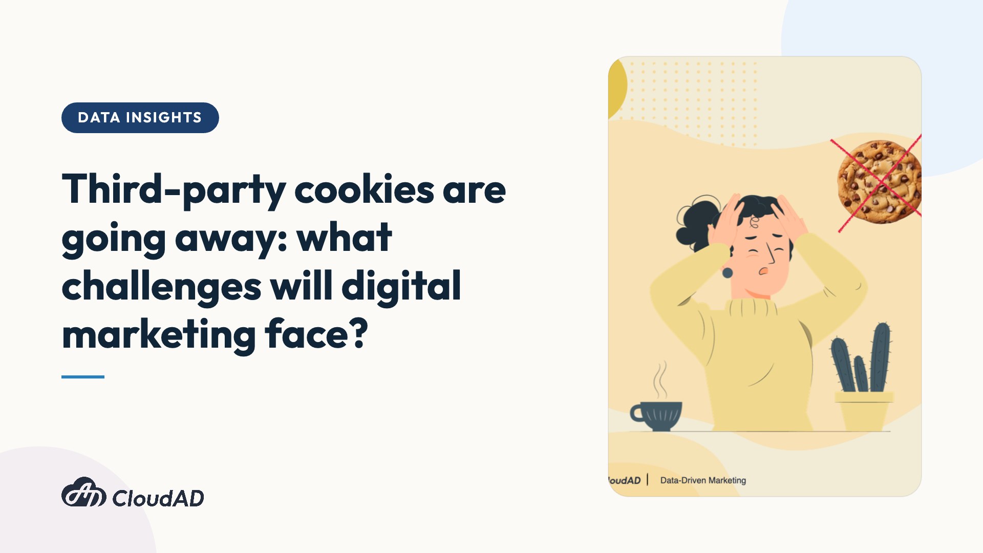 Third-party cookies are going away: what challenges will digital marketing face?