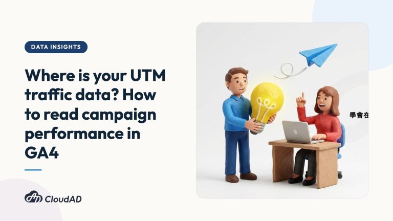 Where is your UTM traffic data? How to read campaign performance in GA4