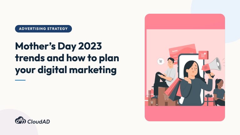 Mother’s Day 2023 trends and how to plan your digital marketing