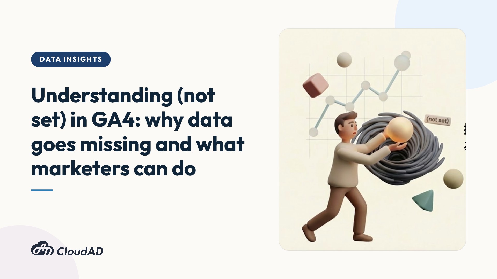 Understanding (not set) in GA4: why data goes missing and what marketers can do