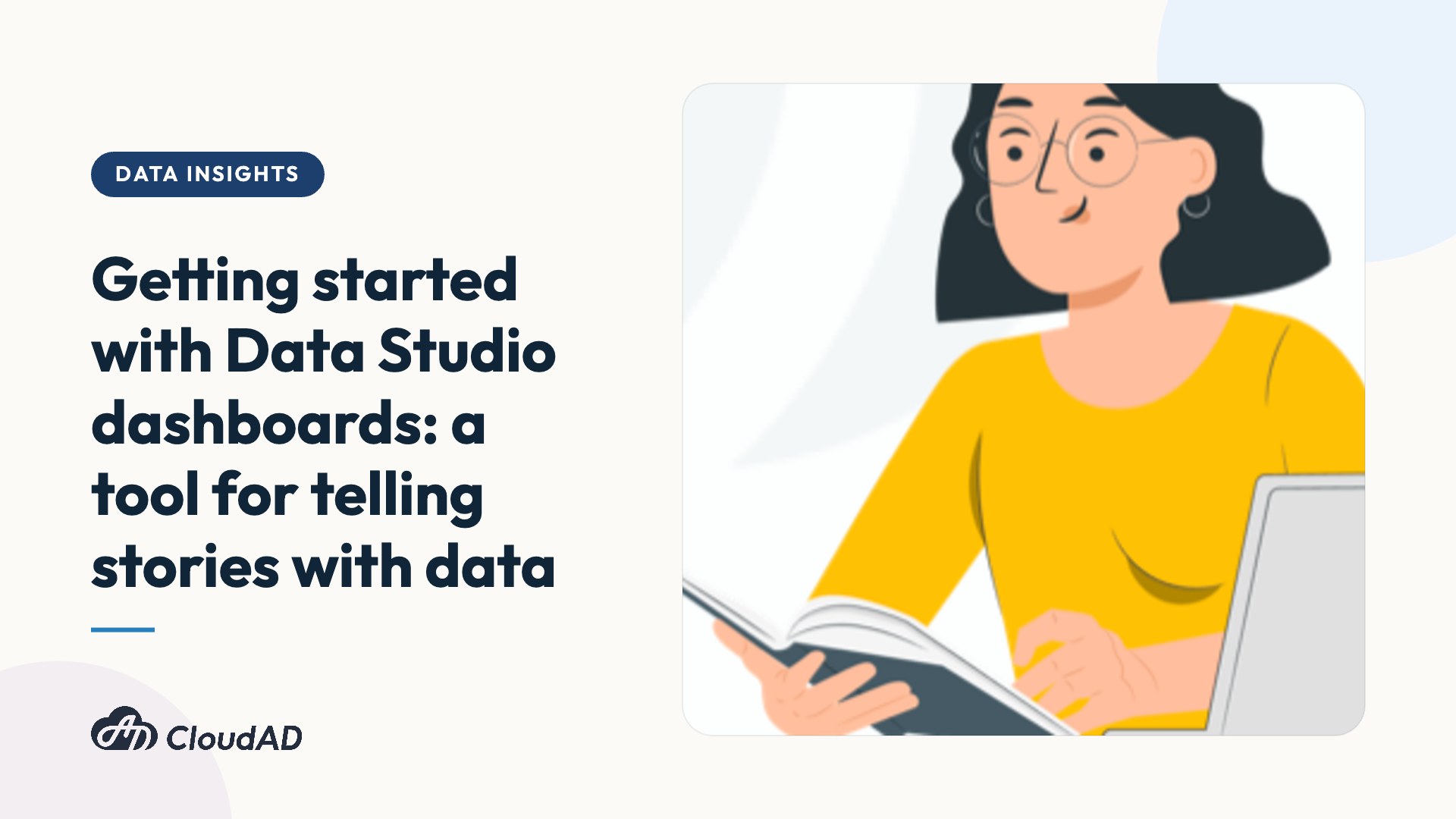 Getting started with Data Studio dashboards: a tool for telling stories with data