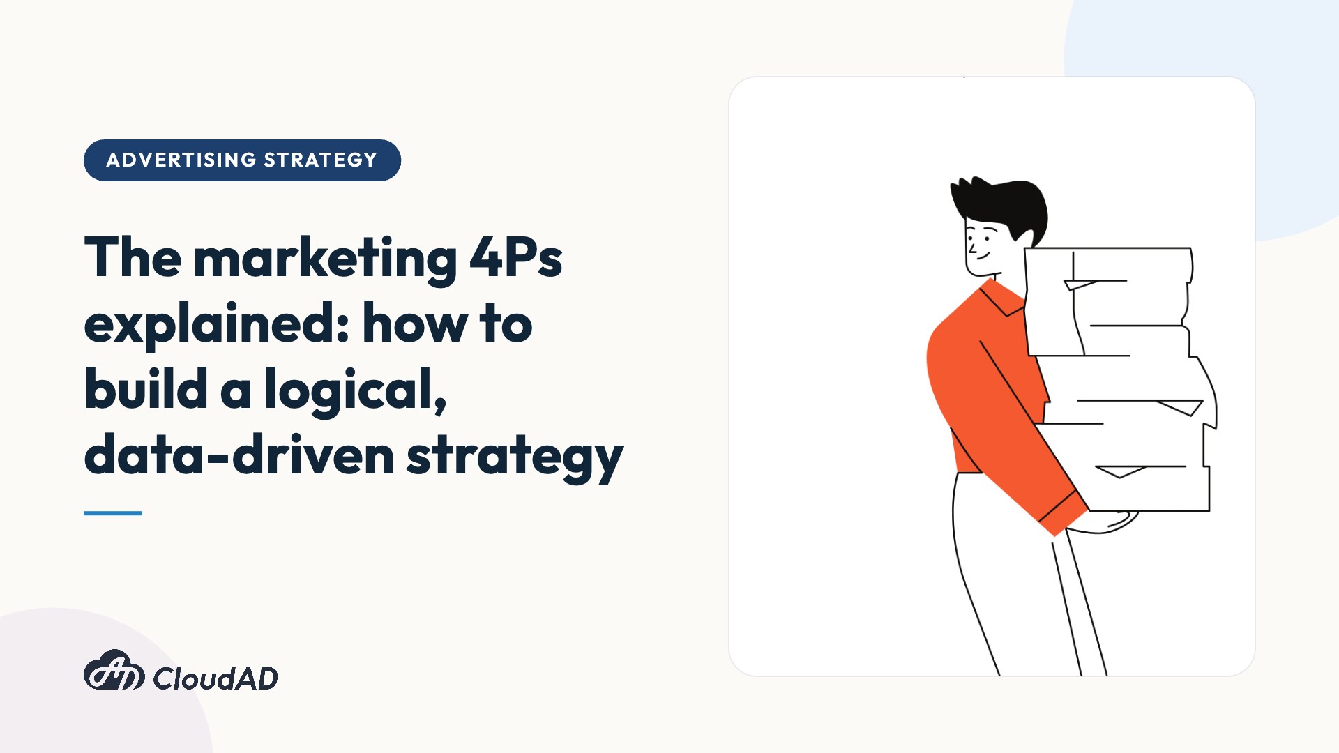 The marketing 4Ps explained: how to build a logical, data-driven strategy