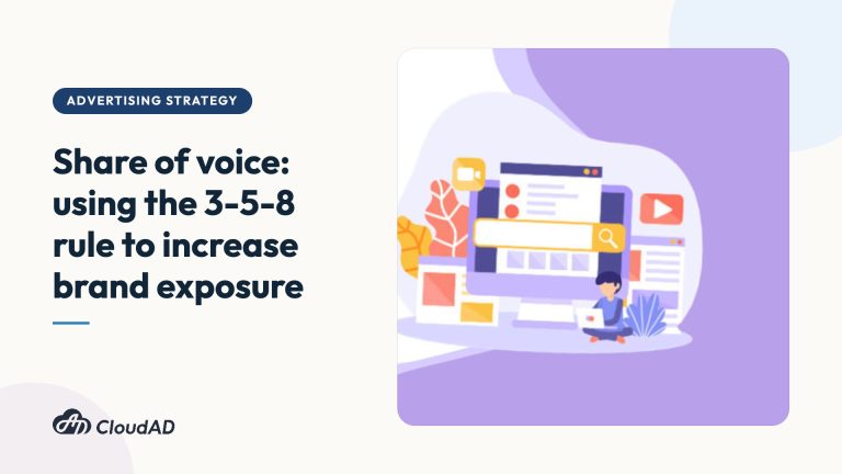 Share of voice: using the 3-5-8 rule to increase brand exposure