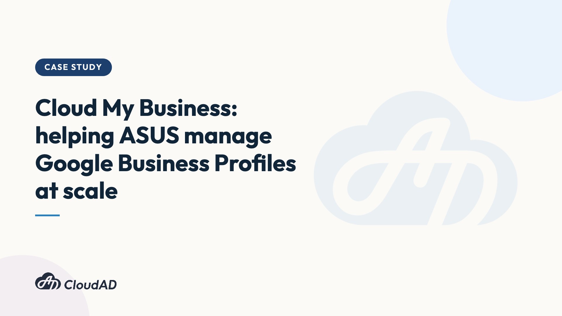 Cloud My Business: helping ASUS manage Google Business Profiles at scale