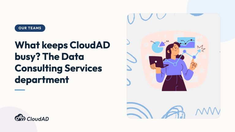 What keeps CloudAD busy? The Data Consulting Services department