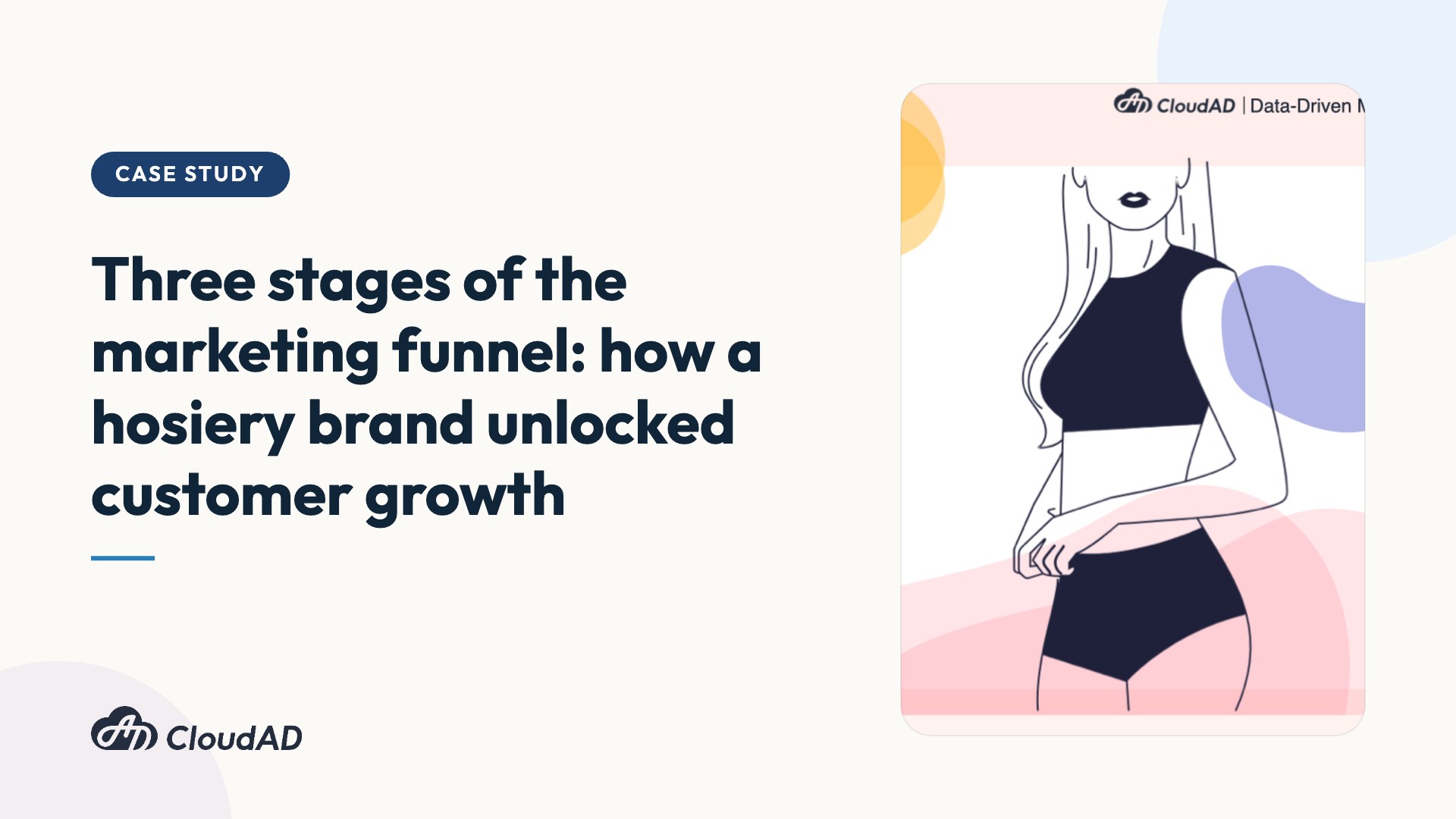 Three stages of the marketing funnel: how a hosiery brand unlocked customer growth