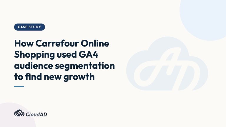 How Carrefour Online Shopping used GA4 audience segmentation to find new growth