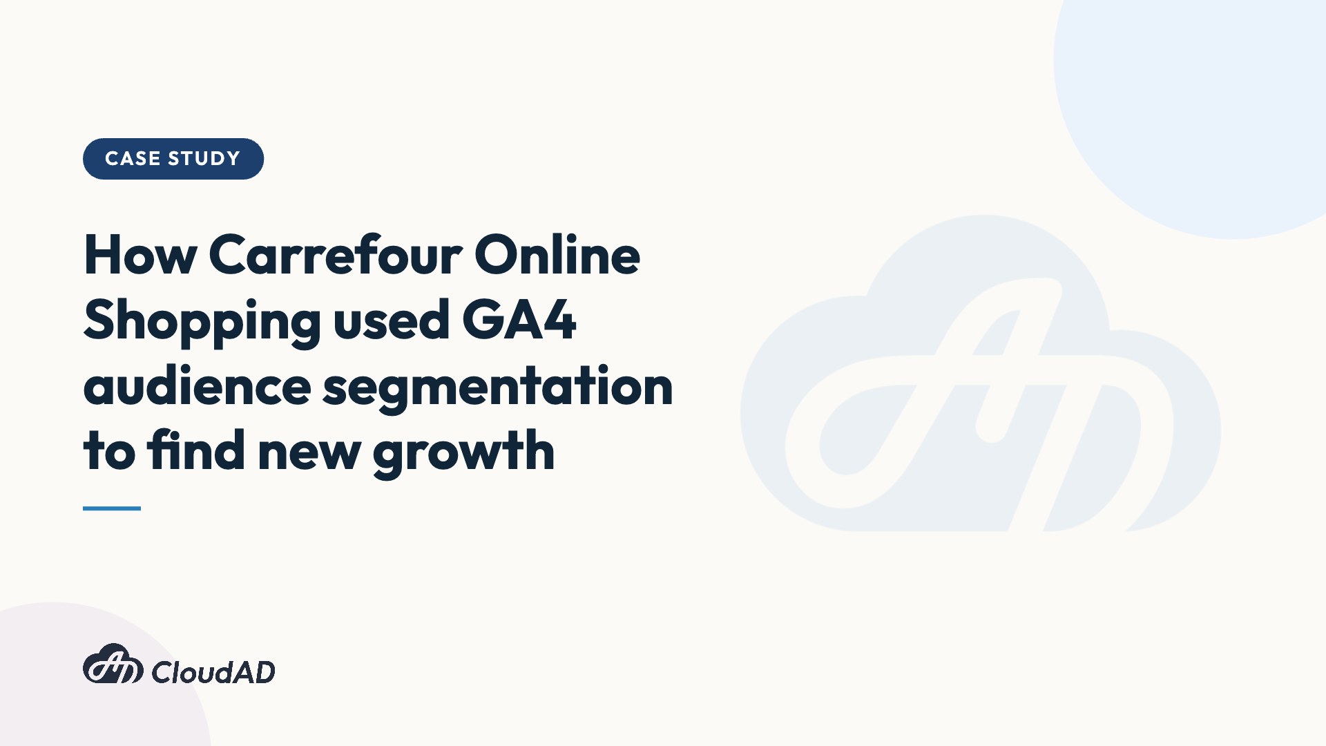 How Carrefour Online Shopping used GA4 audience segmentation to find new growth