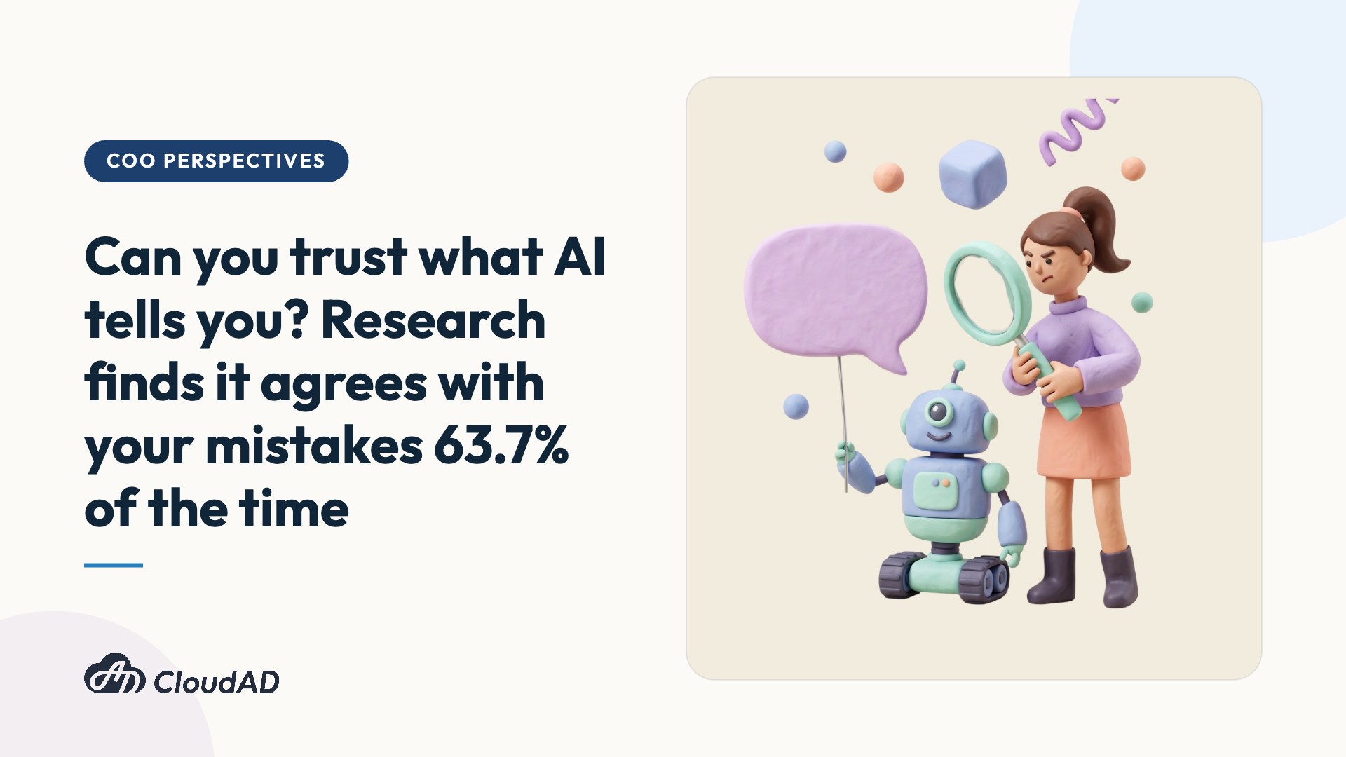 Can you trust what AI tells you? Research finds it agrees with your mistakes 63.7% of the time