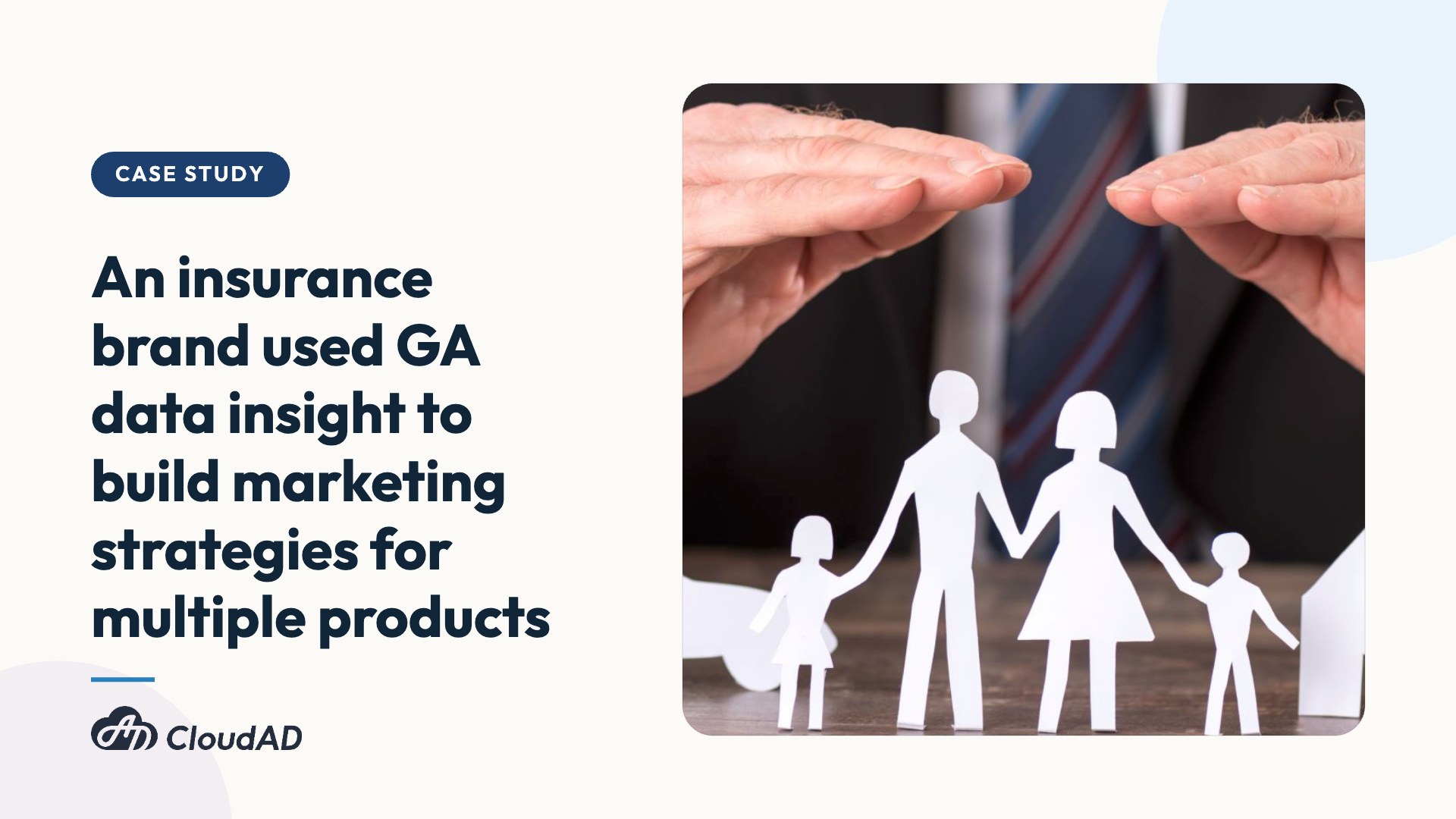 An insurance brand used GA data insight to build marketing strategies for multiple products