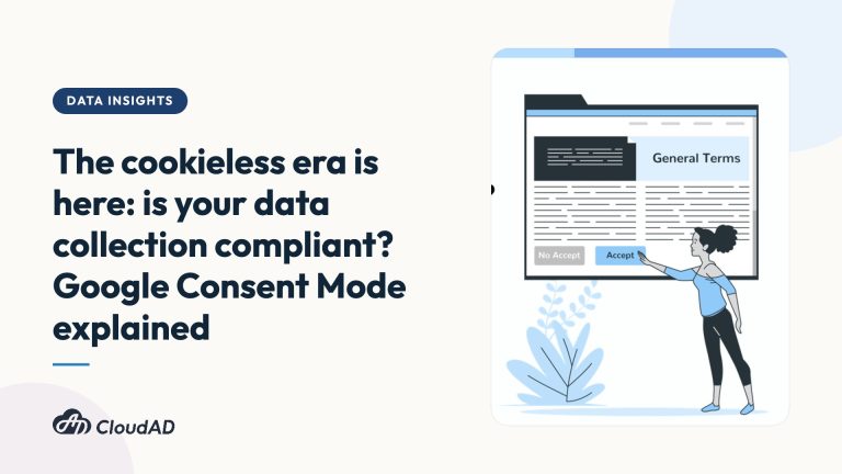 The cookieless era is here: is your data collection compliant? Google Consent Mode explained