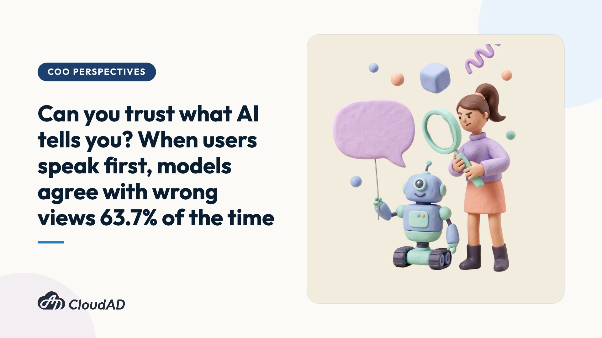Can you trust what AI tells you? When users state a view first, models agree with the wrong answer 63.7% of the time